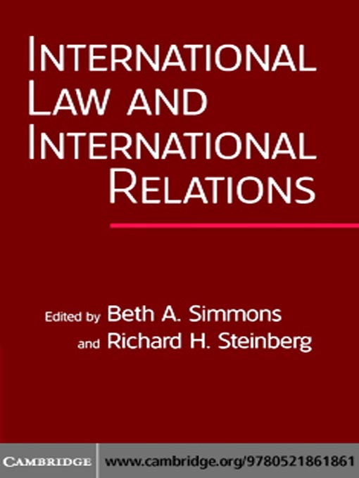 Title details for International Law and International Relations by Beth A. Simmons - Available